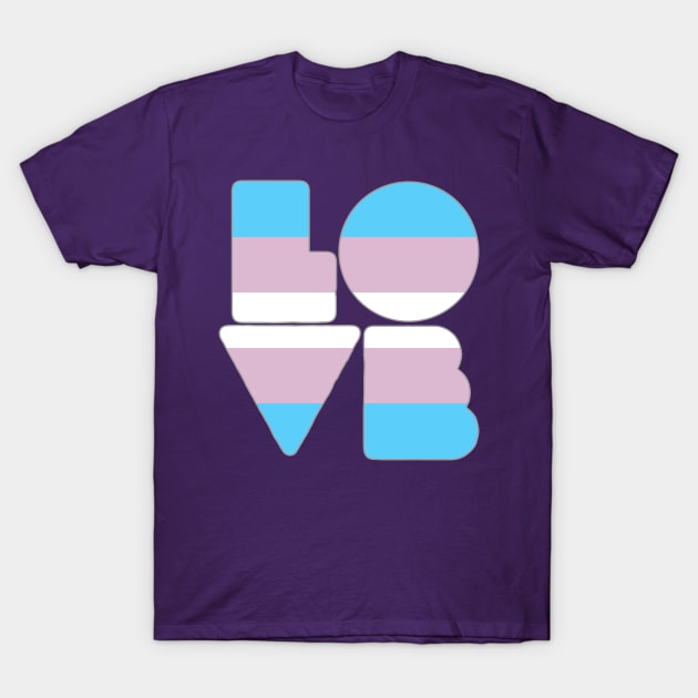 LOVE (Trans Pride) T-Shirt by Zogar77